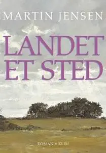 «Landet et sted» by Martin Jensen