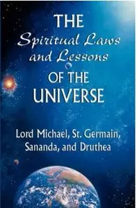 The Spiritual Laws and Lessons of the Universe [Repost]