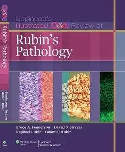 Lippincott's Illustrated Q&A Review of Rubin's Pathology [Repost]