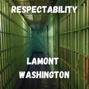 «Respectability» by LaMont Washington