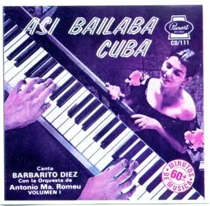 Barbarito Diez con La Orquesta de Antonio Ma Romeu - Asi Bailaba Cuba vol. 1  (1988)