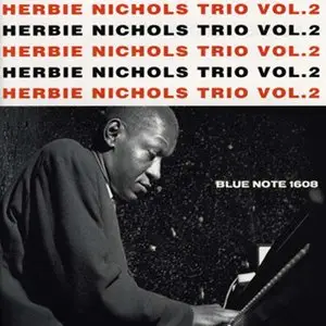 Herbie Nichols - Trio Vol 2 (1956) @320