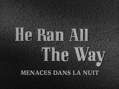 He Ran All the Way (1951) 
