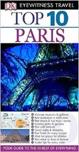 Top 10 Paris (Eyewitness Top 10 Travel Guides)