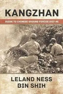 Kangzhan: Guide to Chinese Ground Forces 1937–45