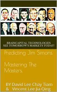 Predicting Jim Simons. Mastering The Masters.