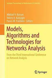 Models, Algorithms and Technologies for Network Analysis (repost)
