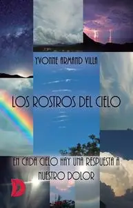 «Los rostros del cielo» by Yvonne Armand Villa