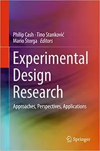 Experimental Design Research: Approaches, Perspectives, Applications (Repost)