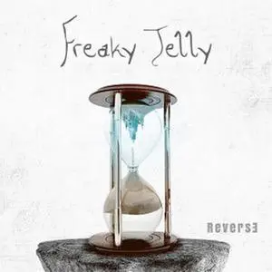 Freaky Jelly - Reverse (2017) {Rockshots Music}