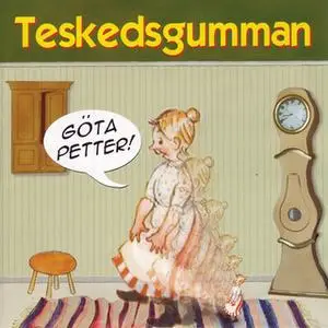 «Teskedsgumman» by Alf Prøysen