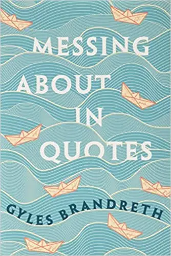Messing About in Quotes: A Little Oxford Dictionary of Humorous Quotations