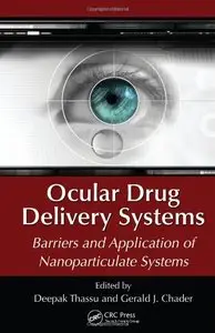 Ocular Drug Delivery Systems: Barriers and Application of Nanoparticulate Systems (repost)
