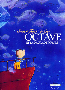 Octave - Tome 2 - Octave et la Daurade Royale