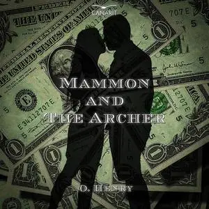 «Mammon And The Archer» by O.Henry