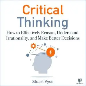 «Critical Thinking» by Stuart Vyse