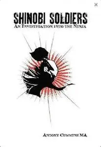Shinobi Soldiers: An Investigation Into the Ninja