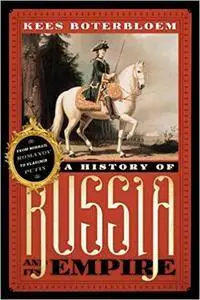 A History of Russia and Its Empire: From Mikhail Romanov to Vladimir Putin