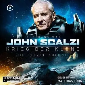 «Krieg der Klone - Band 3: Die letzte Kolonie» by John Scalzi