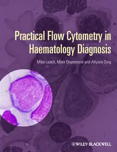 Practical Flow Cytometry in Haematology Diagnosis (repost)