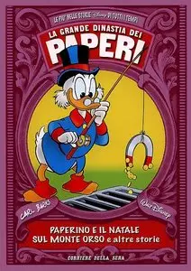 La Grande Dinastia dei Paperi - Volume 39 - Paperino e Il Natale Sul Monte Orso e Altre Storie