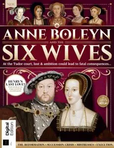 All About History Anne Boleyn & The Wives of Henry VIII – June 2020