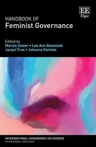 Handbook of Feminist Governance (International Handbooks on Gender series)