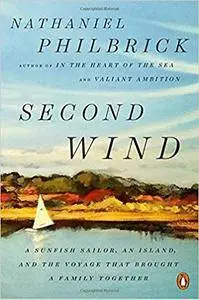 Second Wind: A Sunfish Sailor, an Island, and the Voyage That Brought a Family Together
