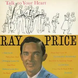 Ray Price - Talk to Your Heart (1958/2016)