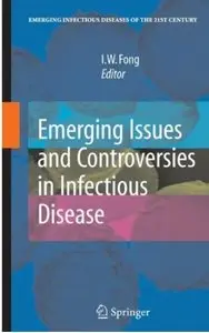 Emerging Issues and Controversies in Infectious Disease [Repost]