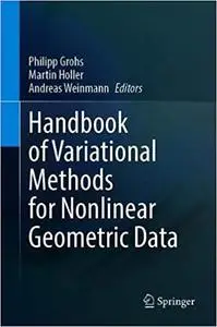 Handbook of Variational Methods for Nonlinear Geometric Data