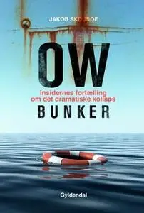 «OW Bunker» by Jakob Skouboe