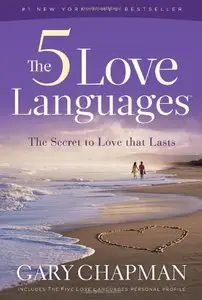 The Heart of the 5 Love Languages by Gary D Chapman [REPOST]