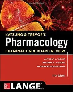 Katzung & Trevor's Pharmacology Examination and Board Review, 11th Edition (repost)