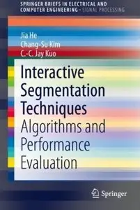 Interactive Segmentation Techniques: Algorithms and Performance Evaluation [Repost]