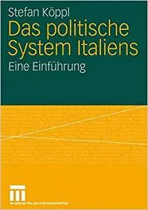 Das politische System Italiens: Eine Einführung (Repost)