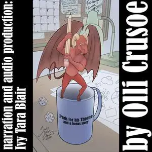 «Pads For His Throne (and bonus story "The Rescue")» by Olli Crusoe