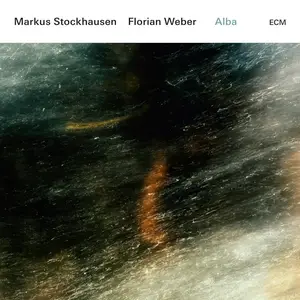 Markus Stockhausen and Florian Weber - Alba (2016) [Official Digital Download 24-bit/96kHz]