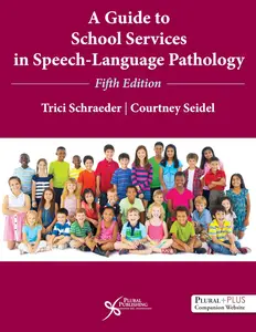 A Guide to School Services in Speech-Language Pathology, Fifth Edition, 5th Edition