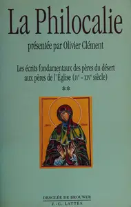 Olivier Clément, "La philocalie", tome 2