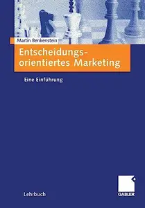 Entscheidungsorientiertes Marketing: Eine Einführung