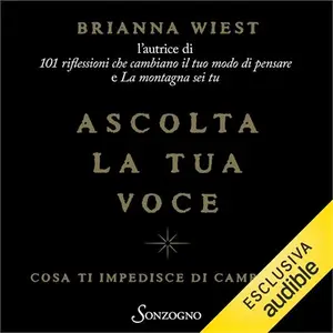 «Ascolta la tua voce» by Brianna Wiest