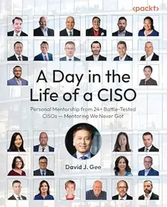 A Day in the Life of a CISO
