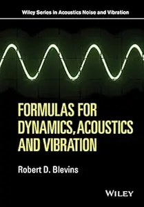 Formulas for Dynamics, Acoustics and Vibration