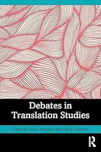 Debates in Translation Studies