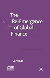 The Re-Emergence of Global Finance