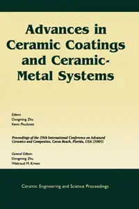 Advances in Ceramic Coatings and Ceramic-Metal Systems: Ceramic Engineering and Science Proceedings, Volume 26, Number 3