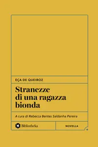 Stranezze di una ragazza bionda - Eça de Queiroz