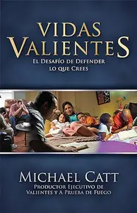 Vidas Valientes: La Gran Decisión