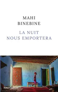 Mahi Binebine, "La nuit nous emportera"